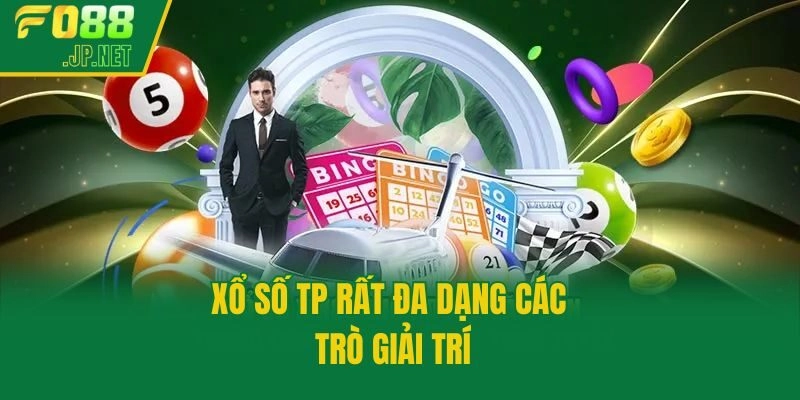Xổ số TP rất đa dạng các trò giải trí